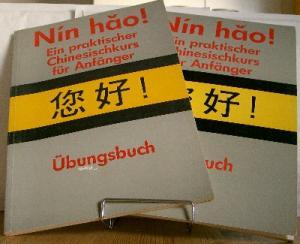 Nin hao ! ein praktischer Chenesischkurs für Anfänger. Herausgegeben von Deutsche Stiftung für In...