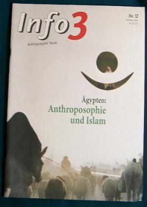 Info3 Anthroposophie heute. Zeitschrift. Nr. 12 / 2002 Ägypten: Anthroposophie und Islam.