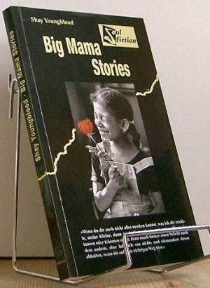 Image du vendeur pour Big mama stories. Shay Youngblood. Aus dem Amerikan. von Gottfried Fink mis en vente par Antiquariat frANTHROPOSOPHIE Ruth Jger