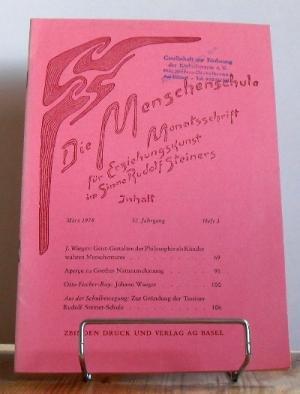 Die Menschenschule. Monatsschrift für Erziehungskunst im Sinne Rudolf Steiners. März 1978. 52 Jg....
