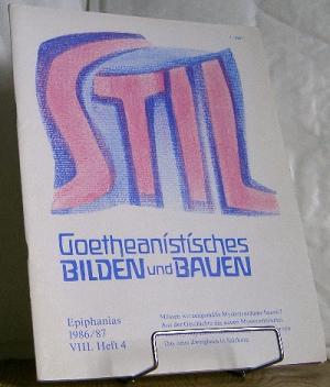 Stil : Goetheanistisches Bilden und Bauen. Michaeli 1986/87 VIII. Heft 4.