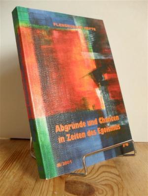 Seller image for Abgrnde und Chancen in Zeiten des Egoismus. Flensburger Hefte. 74. III/2001. for sale by Antiquariat frANTHROPOSOPHIE Ruth Jger