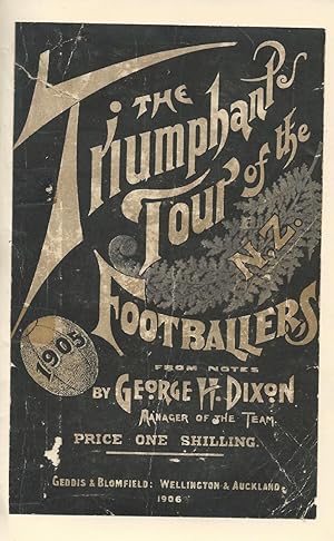 The Triumphant Tour of the N.Z. Footballers 1905