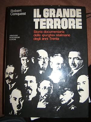 IL GRANDE TERRORE. STORIA DOCUMENTARIA DELLE PURGHE STALINIANE DEGLI ANNI 30,