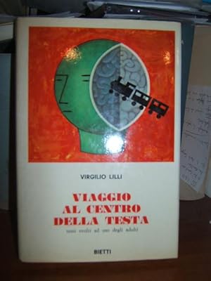 Imagen del vendedor de VIAGGIO AL CENTRO DELLA TESTA. TEMI SVOLTI AD USO DEGLI ADULTI., a la venta por Libreria antiquaria Pagine Scolpite