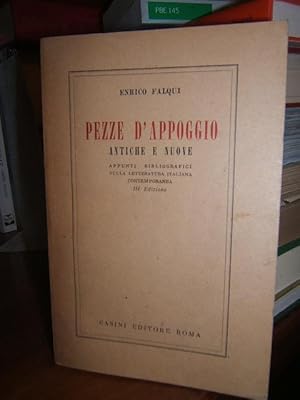 Imagen del vendedor de PEZZE D'APPOGGIO ANTICHE E NUOVE. APPUNTI BIBLIOGRAFICI SULLA LETTERATURA ITALIANA CONTEMPORANEA., a la venta por Libreria antiquaria Pagine Scolpite