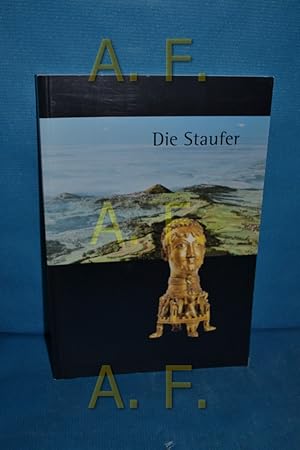 Seller image for Die Staufer (Schriften zur staufischen Geschichte und Kunst 19) for sale by Antiquarische Fundgrube e.U.