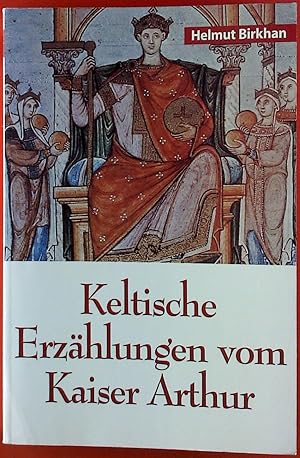 Bild des Verkufers fr Keltische Erzhlungen vom Kaiser Arthur. zum Verkauf von biblion2