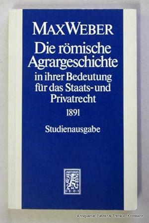 Die römische Agrargeschichte in ihrer Bedeutung für das Staats- und Privatrecht 1891. Studienausg...