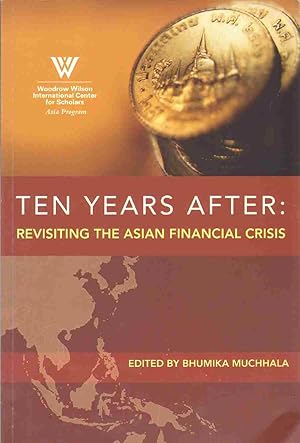 Seller image for TEN YEARS AFTER Revisiting the Asian Financial Crisis: Essays for sale by The Avocado Pit