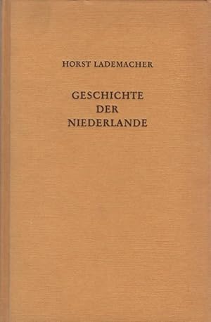 Bild des Verkufers fr Geschichte der Niederlande : Politik - Verfassung - Wirtschaft. Politik, Verfassung, Wirtschaft zum Verkauf von Schrmann und Kiewning GbR