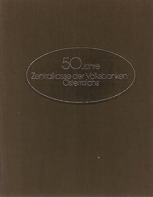 50 Jahre Zentralkasse der Volksbanken Österreichs : 1922-1972