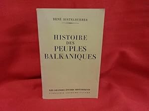 Imagen del vendedor de Histoire des peuples balkaniques. a la venta por alphabets