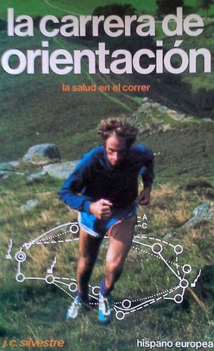 LA CARRERA DE ORIENTACIÓN - LA SALUD EN EL CORRER