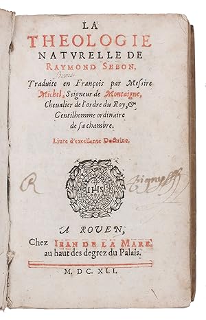 La theologie naturelle . traduite en François .Rouen, Jean de la Mare, 1641. 8vo. Contemporary li...