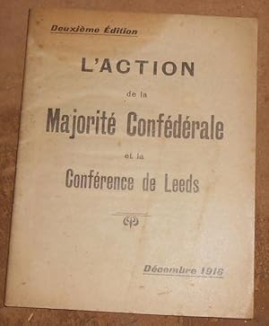 L?Action de la Majorité Confédérale et la Conférence de Leeds