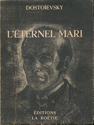 Bild des Verkufers fr L'ternel mari zum Verkauf von LIBRAIRIE GIL-ARTGIL SARL
