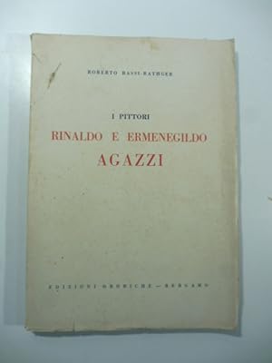 I pittori Rinaldo e Ermenegildo Agazzi