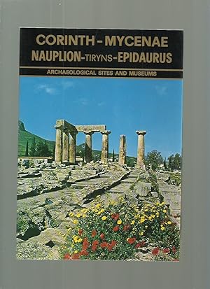 Seller image for Ancient Corinth, Nauplion, Tiryns, Mycenae, Epidaurus for sale by Roger Lucas Booksellers