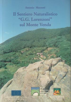 Il Sentiero Naturalistico "G.G. Lorenzoni" sul Monte Venda