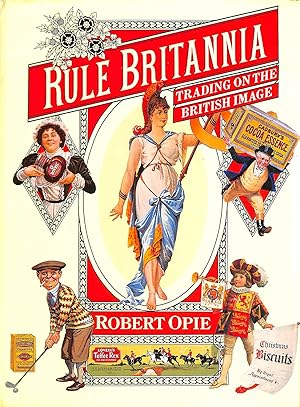 Rule Britannia. Trading on the British Image