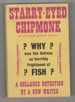 Image du vendeur pour Starry-Eyed Chipmonk by Sturges Mason Schley (First UK Edition) mis en vente par Heartwood Books and Art