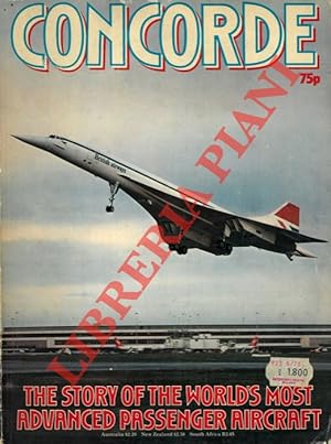 Concorde. The story of the world's most advanced passenger aircraft.