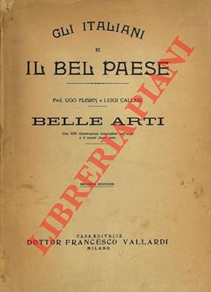 Imagen del vendedor de Gli italiani e il Bel Paese: Belle arti. a la venta por Libreria Piani