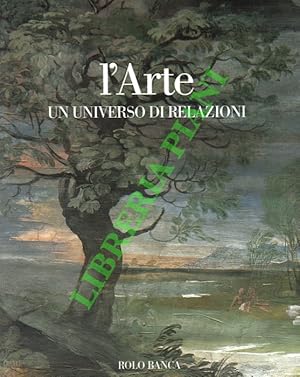 L'arte. Un universo di relazioni. Le mostre di Bologna 1950-2001.