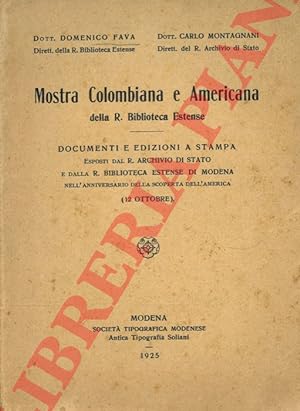 Mostra colombiana e americana della R. Biblioteca Estense. Documenti e edizioni a stampa.
