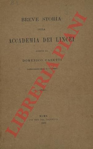 Bild des Verkufers fr Breve storia dell'Accademia dei Lincei. zum Verkauf von Libreria Piani