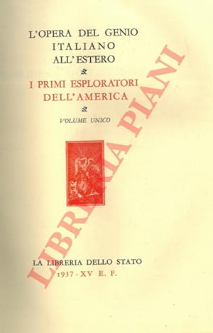 I primi esploratori dell'America. L'Opera del Genio Italiano all'estero.