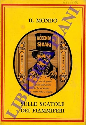 Seller image for Il mondo sulle scatole di fiammiferi. for sale by Libreria Piani