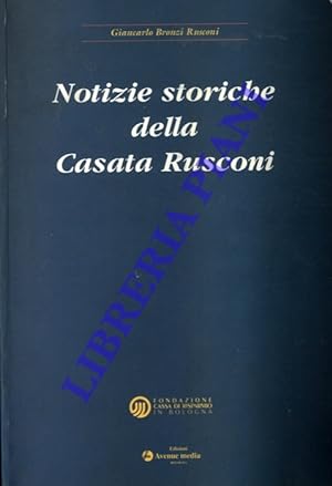 Notizie storiche della Casata Rusconi.