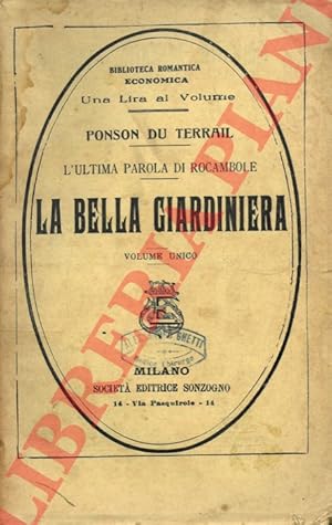 L'ultima parola di Rocambole. La bella giardiniera.