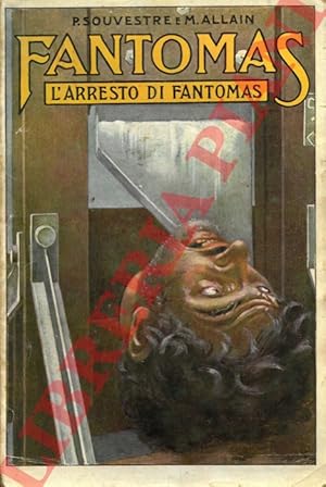 Seller image for Fantomas. L'arresto di Fantomas. for sale by Libreria Piani