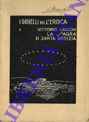 Seller image for La sagra di Santa Gorizia. for sale by Libreria Piani