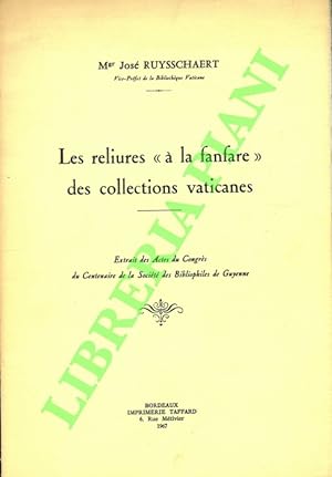 Les reliures "à la fanfare" des collections vaticanes.