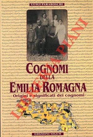Cognomi della Emilia Romagna. Origine e significati dei cognomi.