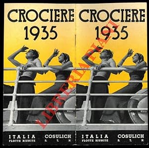 Crociere 1935. Roma. Saturnia. Conte di Savoia. Vulcania. Oceania. Conte Grande. Conte Biancamano.