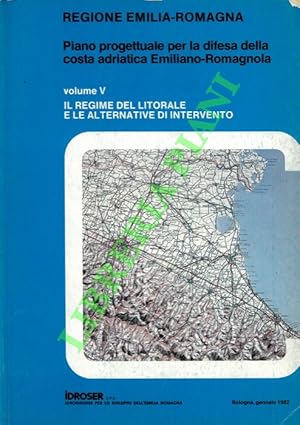 Piano progettuale per la difesa della costa adriatica emiliano-romagnola. Vol. I: Rapporto sull'e...