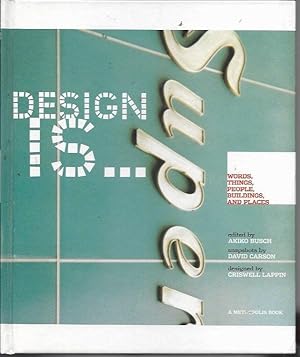 Imagen del vendedor de Design Is.Words, Things, People, Buildings, and Places at Metropolis a la venta por Bookfeathers, LLC