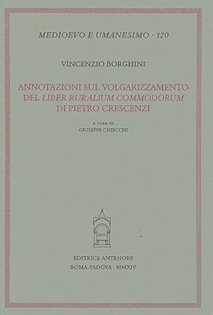 Bild des Verkufers fr Annotazioni sul volgarizzamento del "Liber ruralium commodorum" di Pietro Crescenzi zum Verkauf von Libro Co. Italia Srl