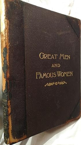 GREAT MEN AND FAMOUS WOMEN, VOLUME II, SOLDIERS AND SAILORS, PEN AND PENCIL SKETCHES AND HISTORY
