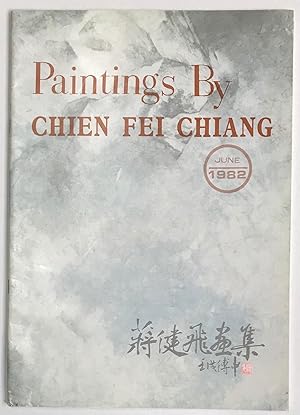 Jiang Jianfei hua ji / Paintings By Chien Fei Chiang. June 1982