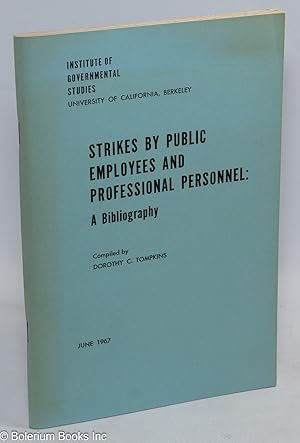 Image du vendeur pour Strikes by public employees and professional personnel: a bibliography mis en vente par Bolerium Books Inc.