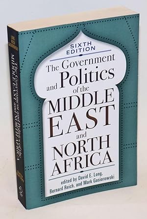 Bild des Verkufers fr The Government and Politics of the Middle East and North Africa zum Verkauf von Bolerium Books Inc.