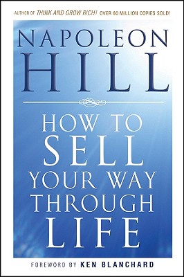 Imagen del vendedor de How to Sell Your Way Through Life (Paperback or Softback) a la venta por BargainBookStores