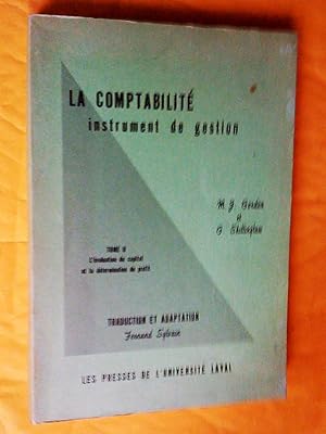 Seller image for La comptabilit: instrument de gestion, tome II: l'valuation du capital et la dtermination du profit for sale by Claudine Bouvier