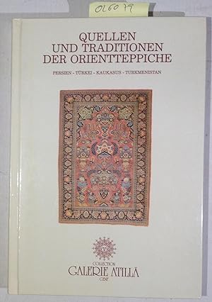 Quellen und Traditionen der Orientteppiche - Persien, Türkei, Kaukasus, Turkmenistan